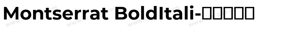 Montserrat BoldItali字体转换